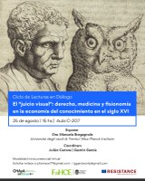 Ciclo de Lecturas en Diálogo | El "juicio visual": derecho, medicina y fisionomía en la economía del conocimiento del siglo XVI