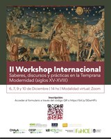 II Workshop Internacional: SABERES, DISCURSOS Y PRÁCTICAS EN LA TEMPRANA MODERNIDAD (S. XV-XVIII)