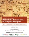 Seminario de Doctorado: Modalidades de resistencia en el imperio portugués